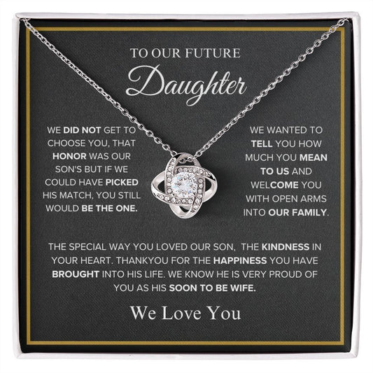To Our Future Daughter - We Love You - Love Knot Necklace