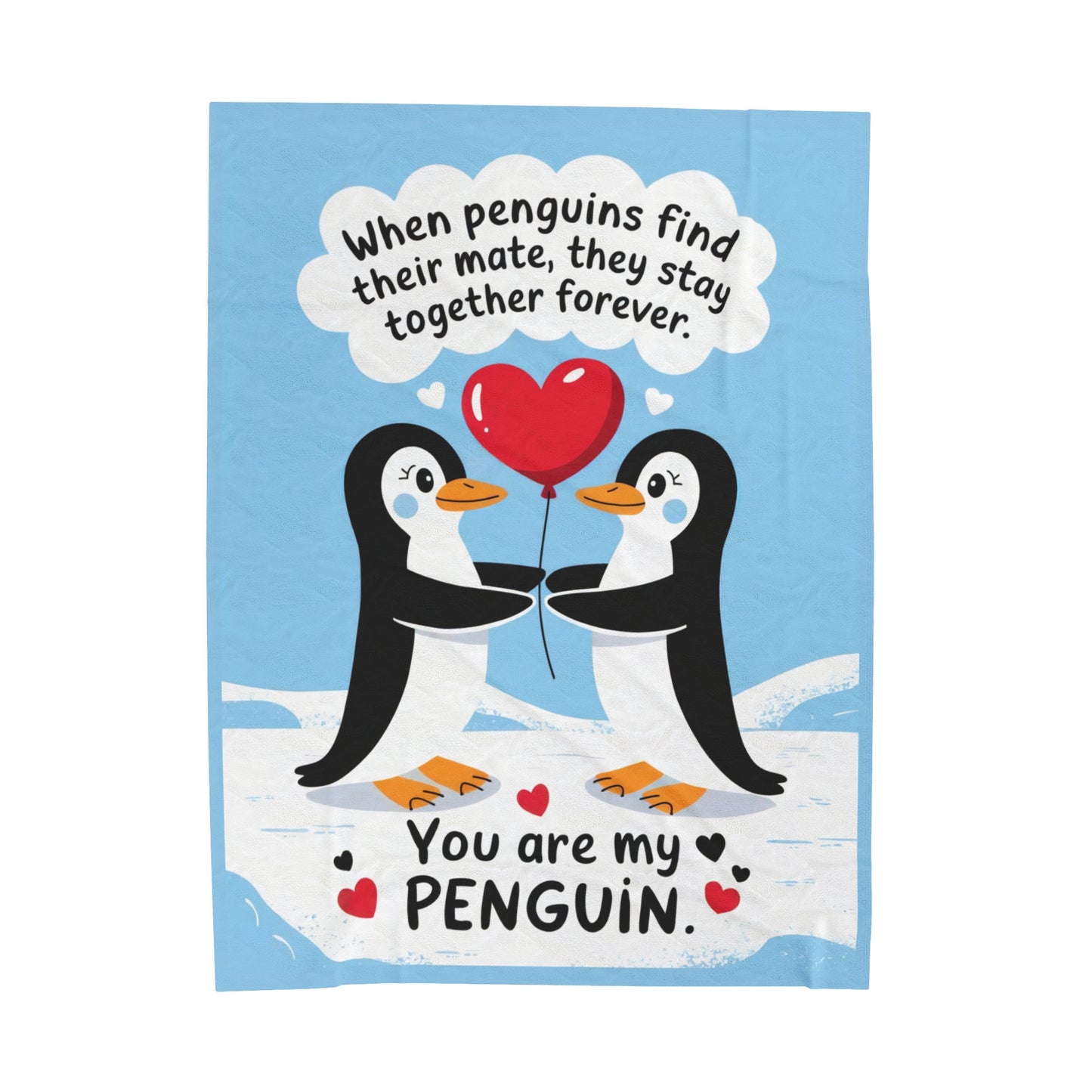 You Are My Penguin - Couples Blanket Gift