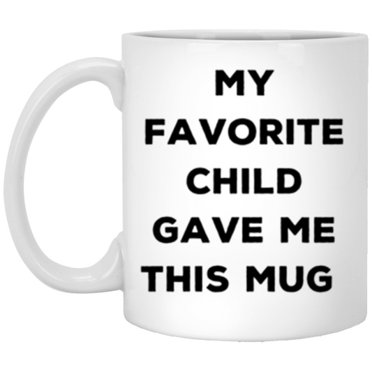 Favorite Child Mug