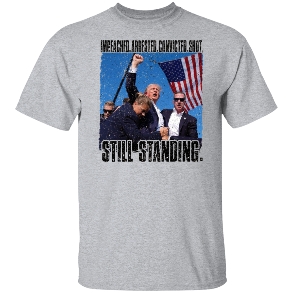 Still Standing - Trump Attempted Assasination T-Shirt