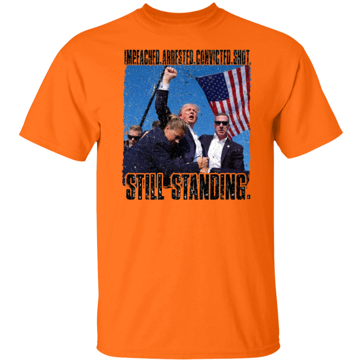 Still Standing - Trump Attempted Assasination T-Shirt