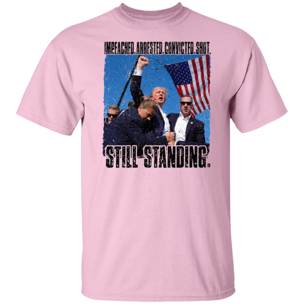 Still Standing - Trump Attempted Assasination T-Shirt