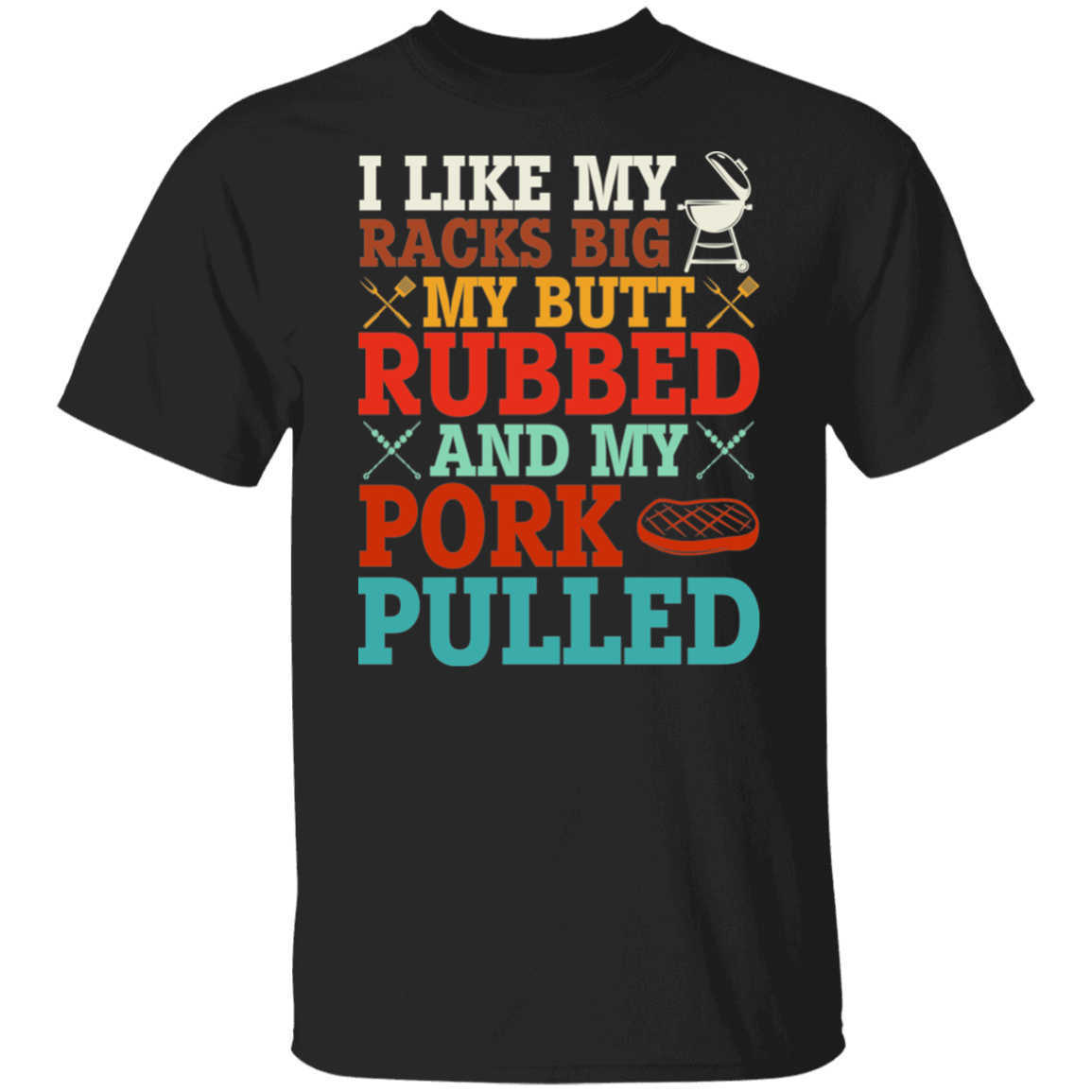 I Like My Racks Big - Funny T-Shirt