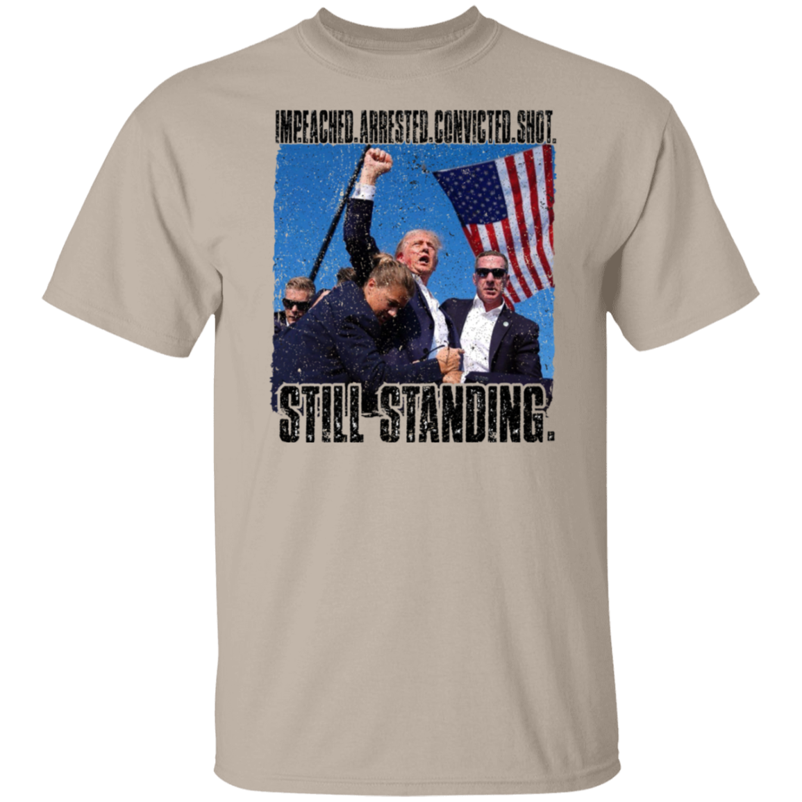 Still Standing - Trump Attempted Assasination T-Shirt