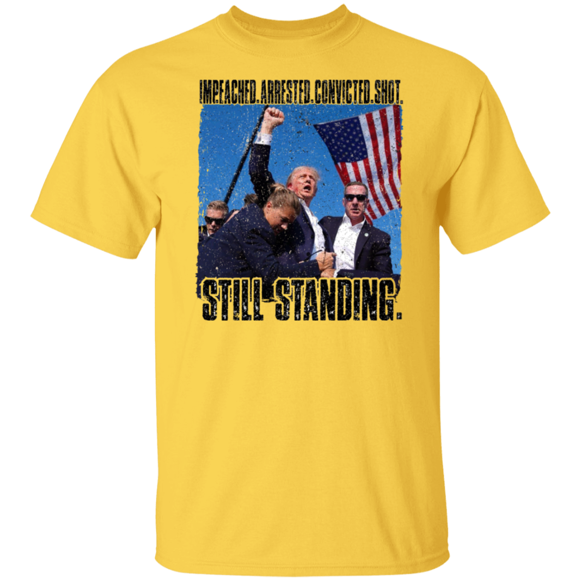 Still Standing - Trump Attempted Assasination T-Shirt