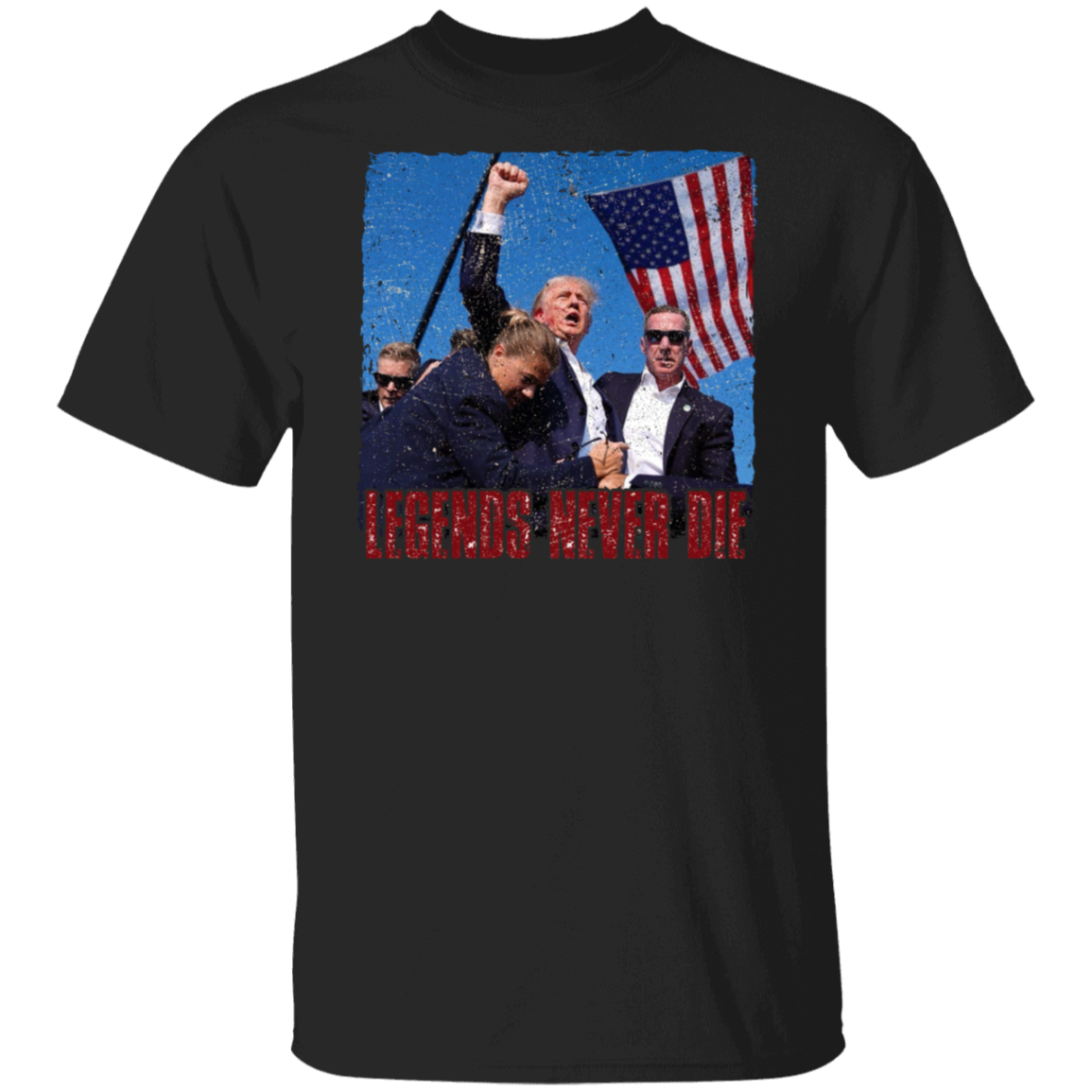 Trump "Legends Never Die" Attempted Assassination Shirt