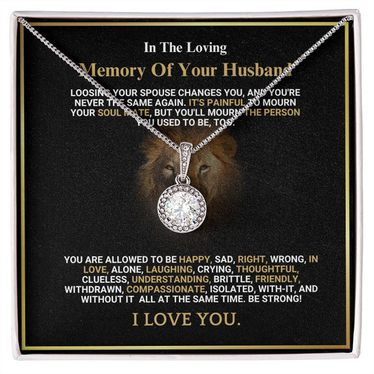 In The Loving Memory Of Your Husband - Be Strong - Eternal Hope Necklace
