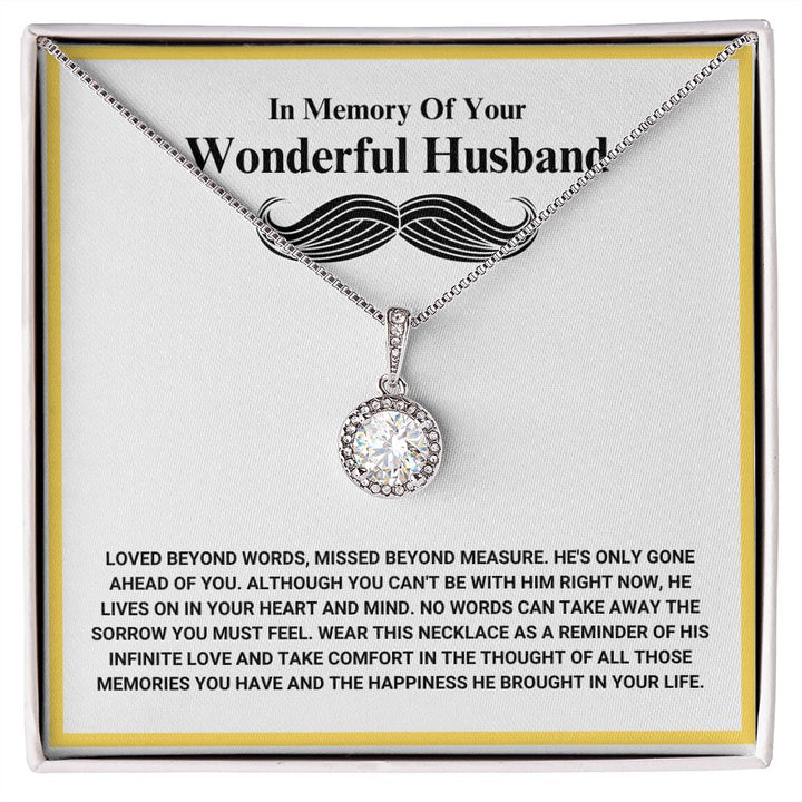 In Memory Of Your Wonderful Husband - Loved Beyond Words - Eternal Hope Necklace