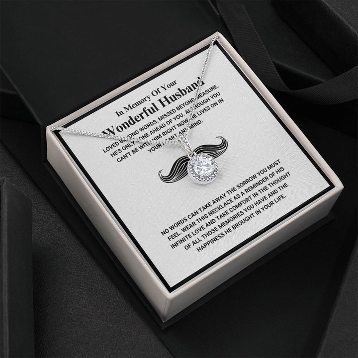 In Memory Of Your Wonderful Husband - Loved Beyond Words - Eternal Hope Necklace