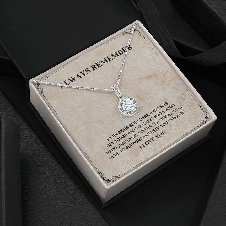 Always Remember - I Love You - Eternal Hope Necklace