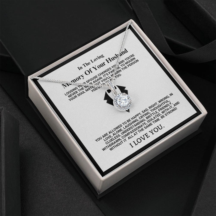 In The Loving Memory Of Your Husband - Be Strong - Eternal Hope Necklace