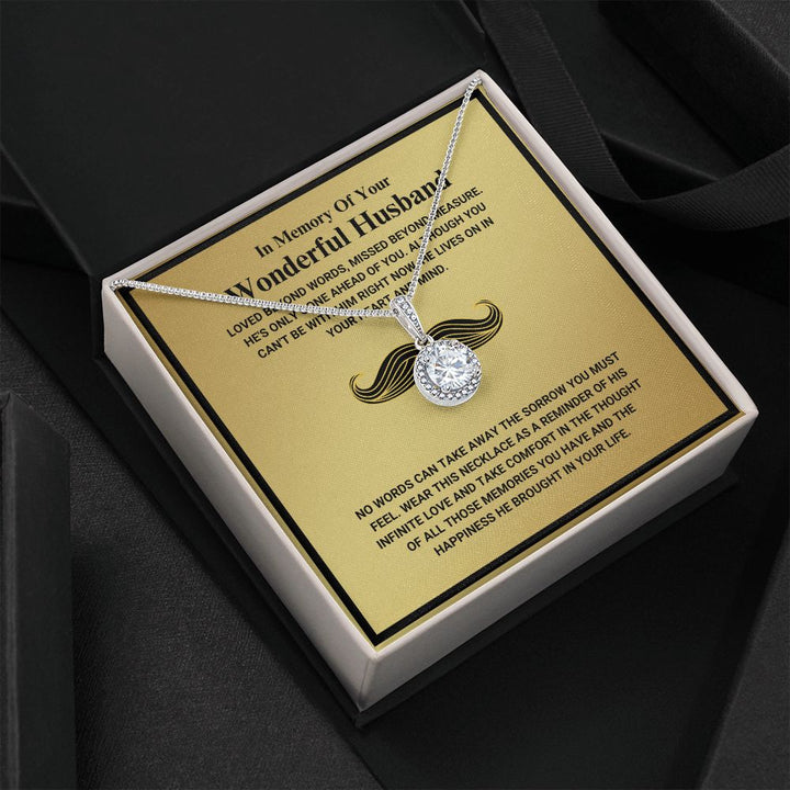In Memory Of Your Wonderful Husband - Loved Beyond Words - Eternal Hope Necklace