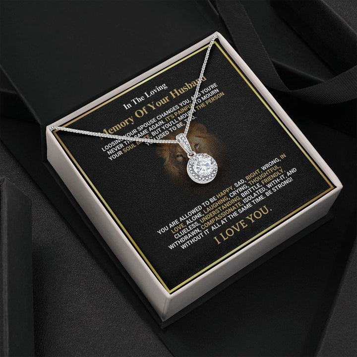 In The Loving Memory Of Your Husband - Be Strong - Eternal Hope Necklace