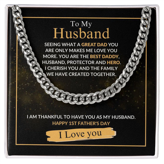 To My Husband - Happy 1st Father's Day - Cuban Link Chain