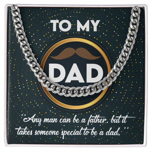 To My Dad - Be A Dad - Cuban Link Chain