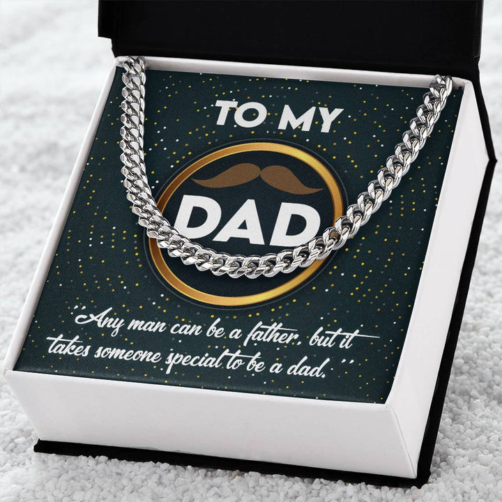 To My Dad - Be A Dad - Cuban Link Chain