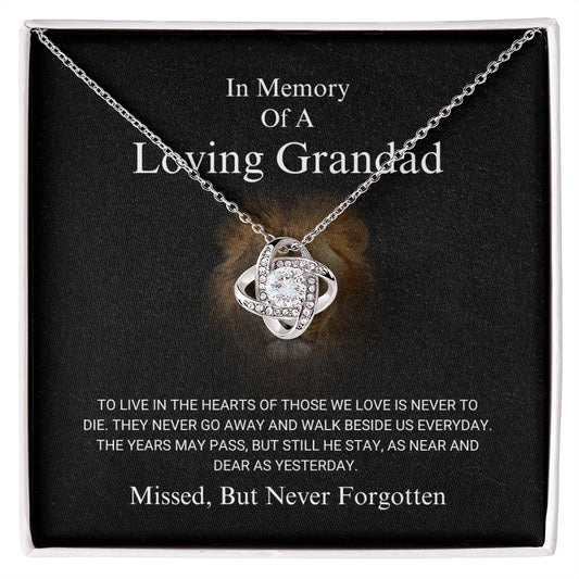In Memory Of A Loving Grandad - Never Forgotten - Love Knot Necklace