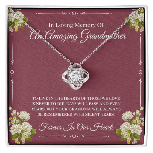 In Loving Memory Of An Amazing Grandmother - Love Knot Necklace
