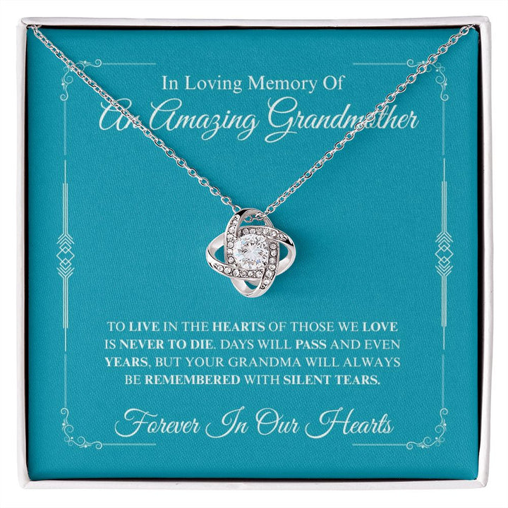 In Loving Memory Of An Amazing Grandmother - Love Knot Necklace