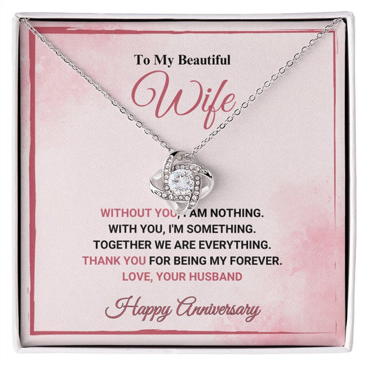 To My Beautiful Wife - Happy Anniversary - Love Knot Necklace