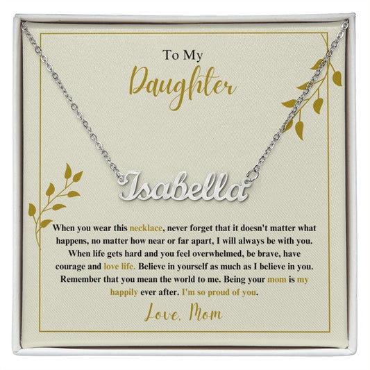 Daughter - My Happily Ever After - Custom Name Necklace