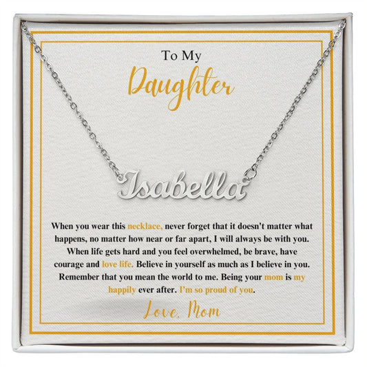 Daughter - My Happily Ever After - Custom Name Necklace