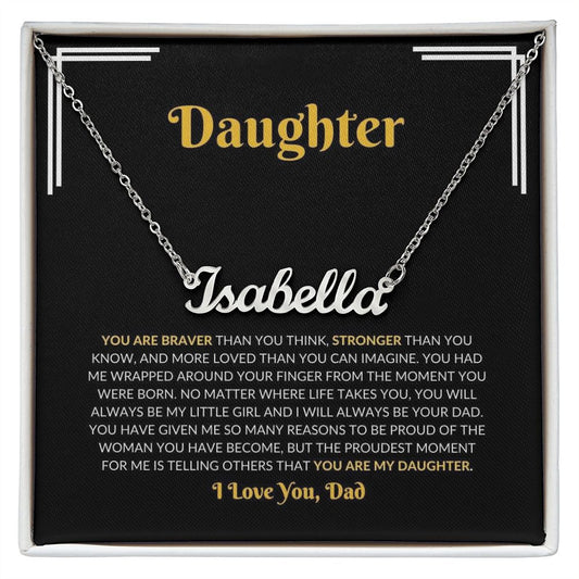Daughter - The Proudest Moment - Custom Name Necklace
