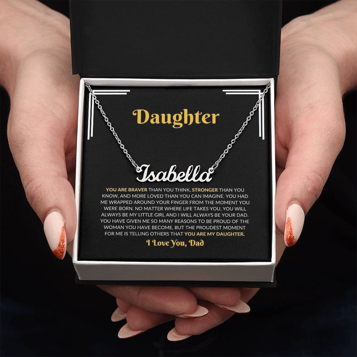 Daughter - The Proudest Moment - Custom Name Necklace