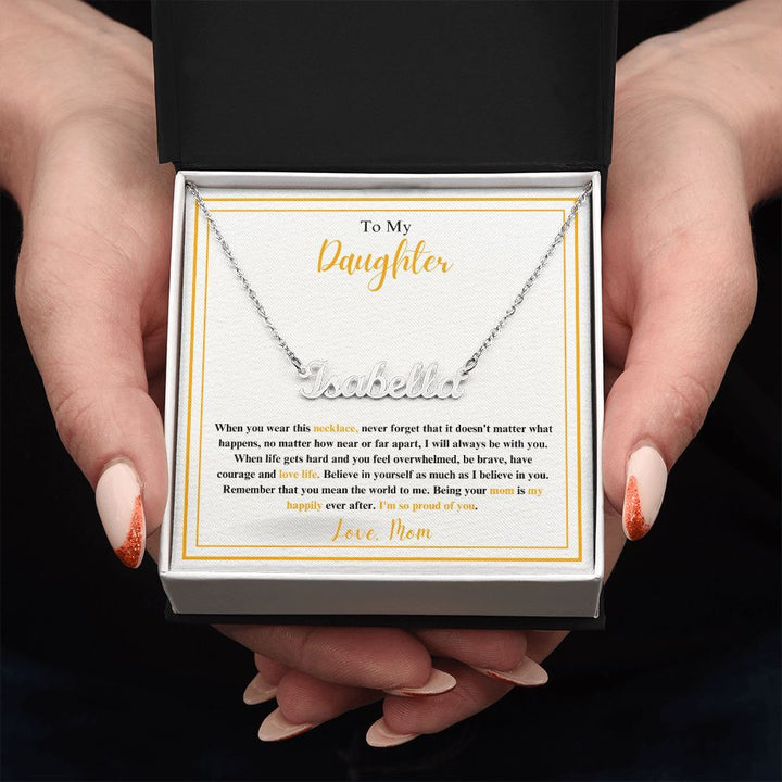 Daughter - My Happily Ever After - Custom Name Necklace