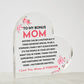 Bonus Mom - Heart Shaped Acrylic Plaque