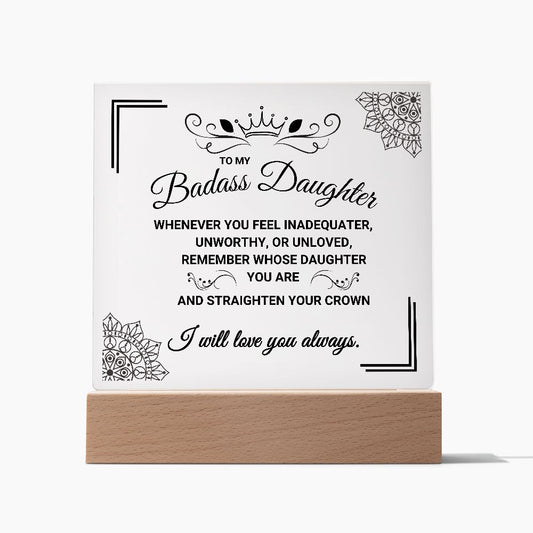 Badass Daughter - Straighten Your Crown - Acrylic Square Plaque