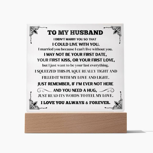 Gift For Husband "I Can't Live Without You" Acrylic Plaque: A Memorable and Unique Keepsake