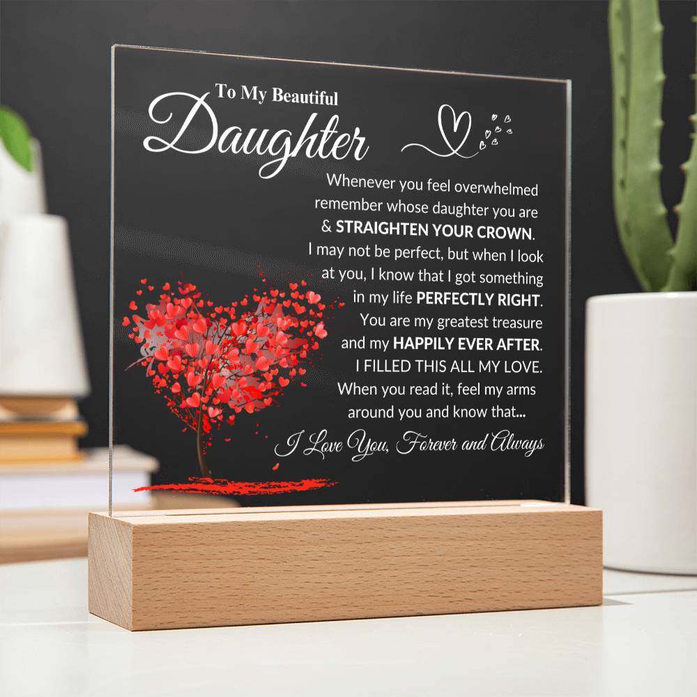 Daughter "Straighten Your Crown" Acrylic Plaque