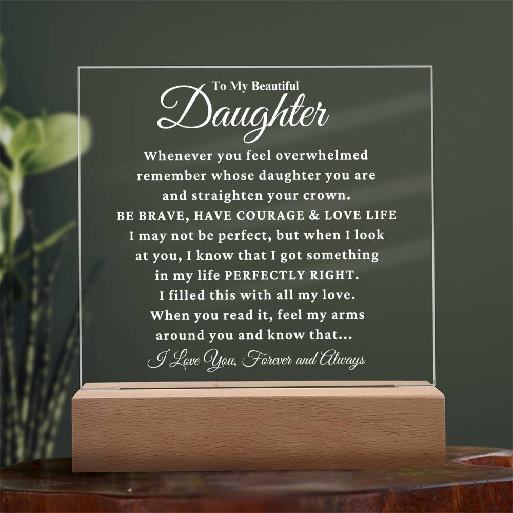 Daughter "Perfectly Right" Acrylic Plaque