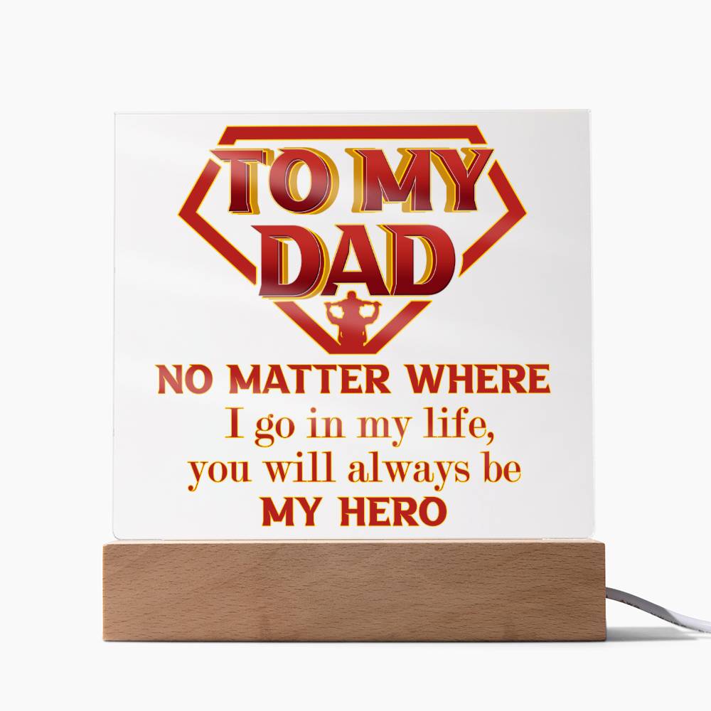 Dad - My Hero - Acrylic Square