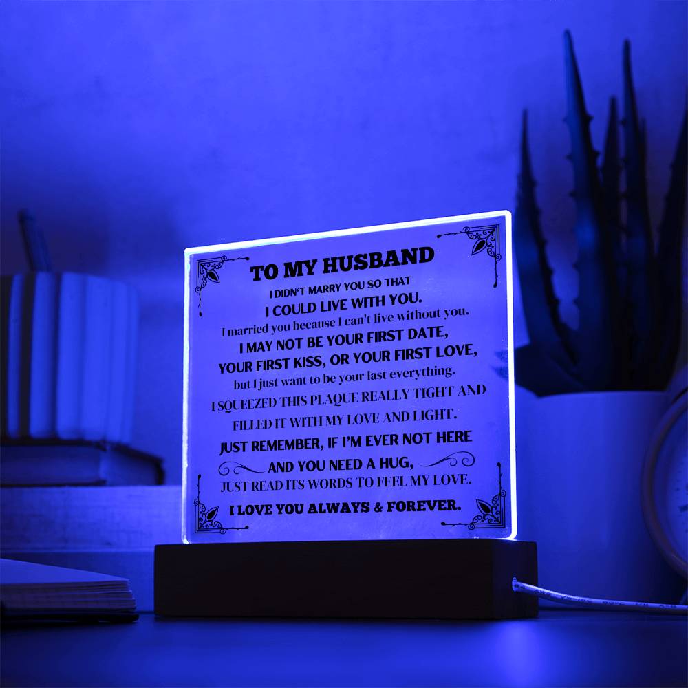 Gift For Husband "I Can't Live Without You" Acrylic Plaque: A Memorable and Unique Keepsake