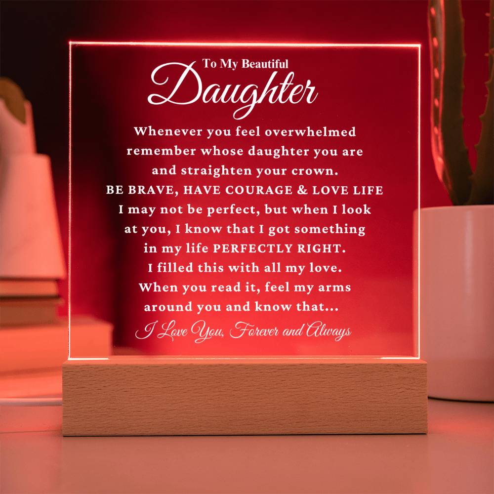 Daughter "Perfectly Right" Acrylic Plaque