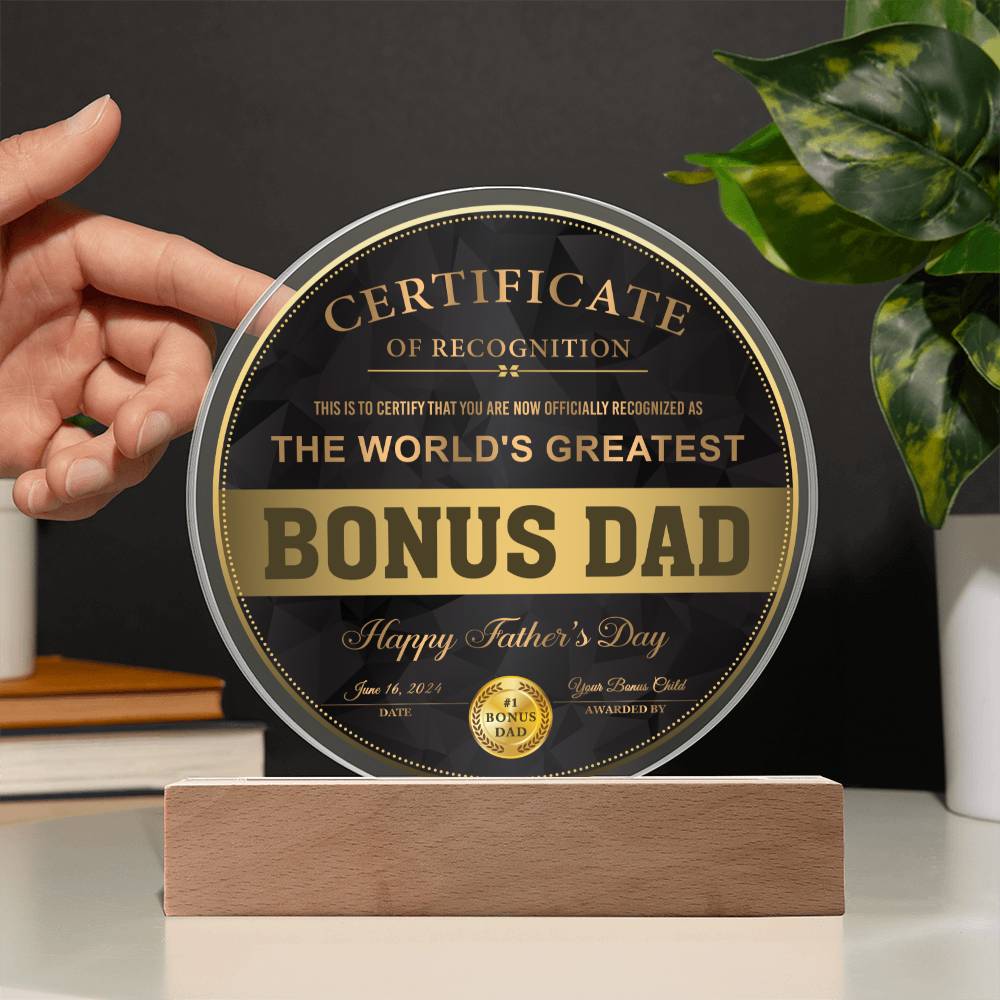 Bonus Dad - Certificate of Recognition - Acrylic Circle Plaque