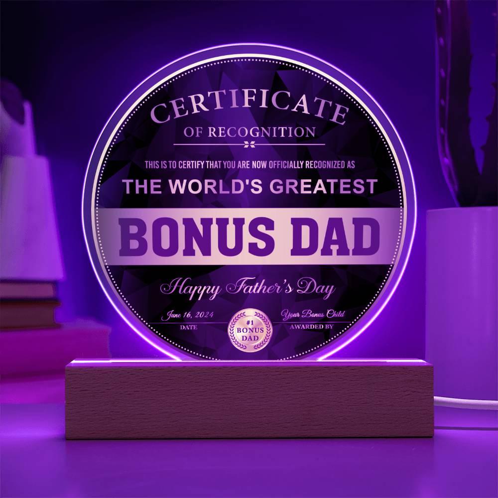 Bonus Dad - Certificate of Recognition - Acrylic Circle Plaque