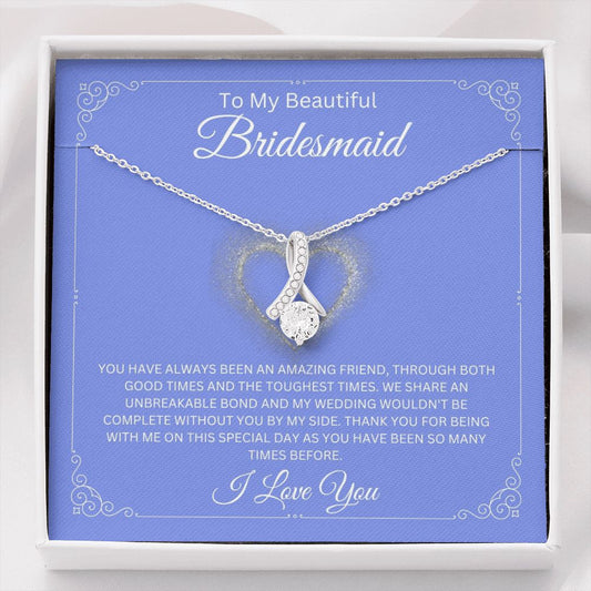 Bridesmaid - An Amazing Friend - Alluring Beauty Necklace