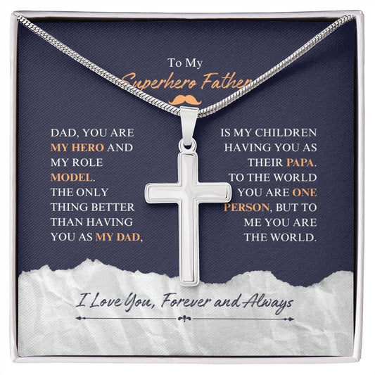 Superhero Father - You Are The World - Artisan Cross Necklace