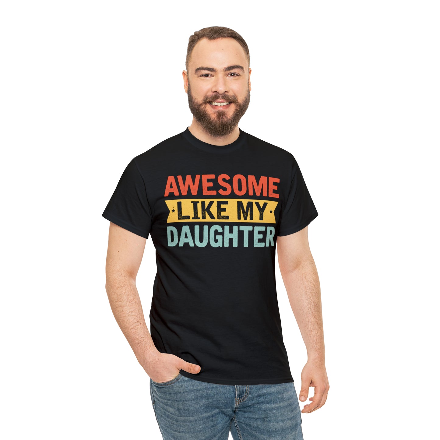Awesome Like My Daughter Premium Tee