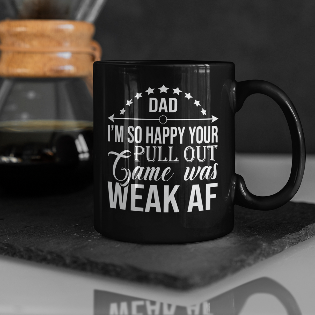 Dad - Pull Out Game Weak - Mug