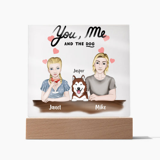 You Me and the Dog - Acrylic Square Plaque