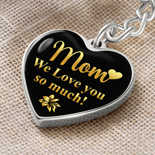 Mom We Love You So Much - Graphic Heart Keychain