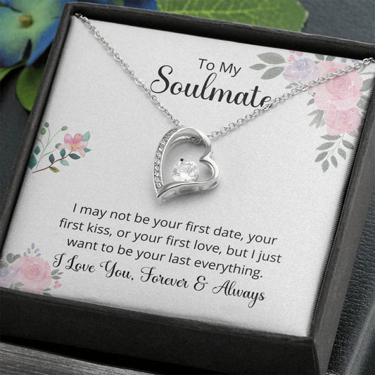 Soulmate Last Everything - Forever Love Necklace