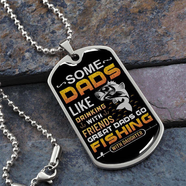 Great DADS Go Fishing - Graphical Dog Tag & Ball chain (steel)