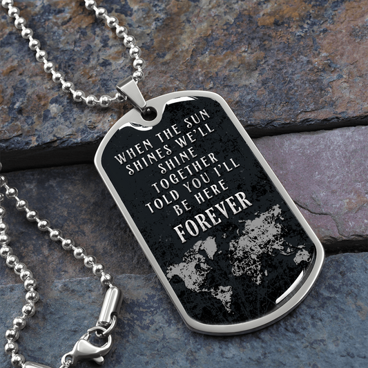 I'll be Here Forever - Graphical Dog Tag & Ball chain (steel)