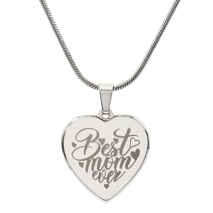 Best Mom Ever - Engraved Heart Necklace