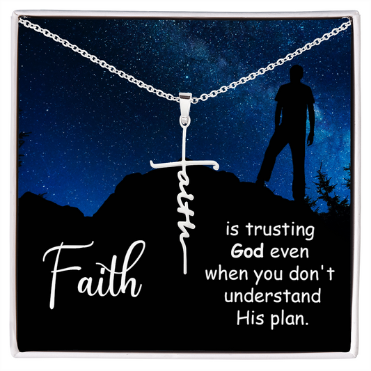 Faith - is trusting God even when you don't - Faith Cross Necklace